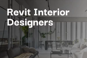 Diseñador de Interiores en Revit