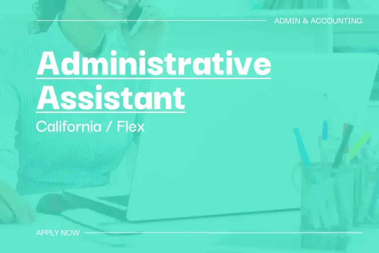 Administrative Assistant (California, Flex) 1