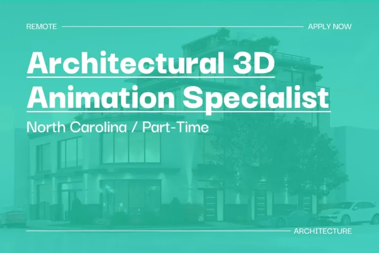 Architectural 3D Animation Specialist (North Carolina, Part-Time) 1