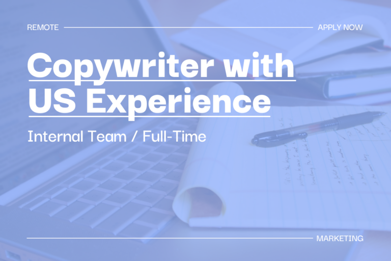 Copywriter with US Experience (Internal Team, Full-Time) 1