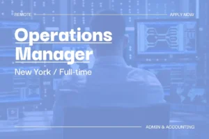 Operations Manager [New York, Full-Time] 1