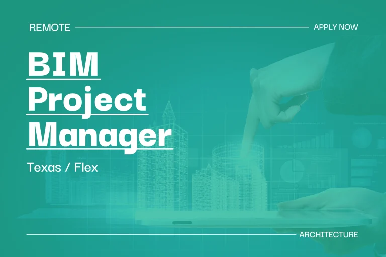BIM Project Manager (Texas, Flex) 1